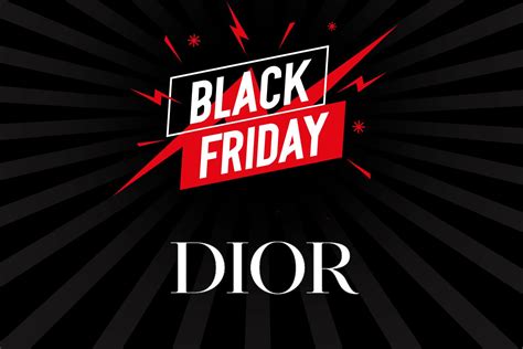 dior black friday.|does Dior do black friday.